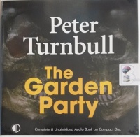 The Garden Party written by Peter Turnbull performed by Gordon Griffin on Audio CD (Unabridged)